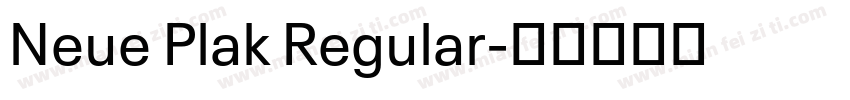 Neue Plak Regular字体转换